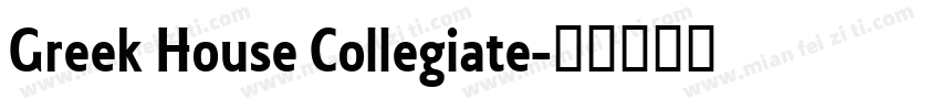 Greek House Collegiate字体转换